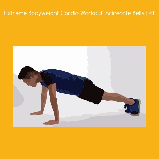 Extreme bodyweight cardio workout incinerate belly icon