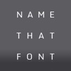 Name That Font