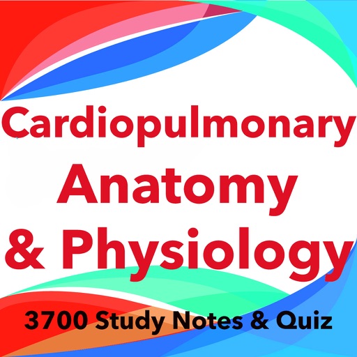 Cardiopulmonary Anatomy & Physiology Exam review iOS App