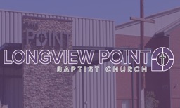 Longview Point Baptist