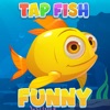 Tap Fish Funny