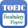 TOEIC Vocabulary With Topics (Learn And Practice)