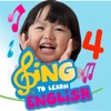 Sing to Learn English 4