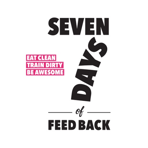 Seven Days of Feedback