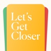 Let’s Get Closer - iPhoneアプリ