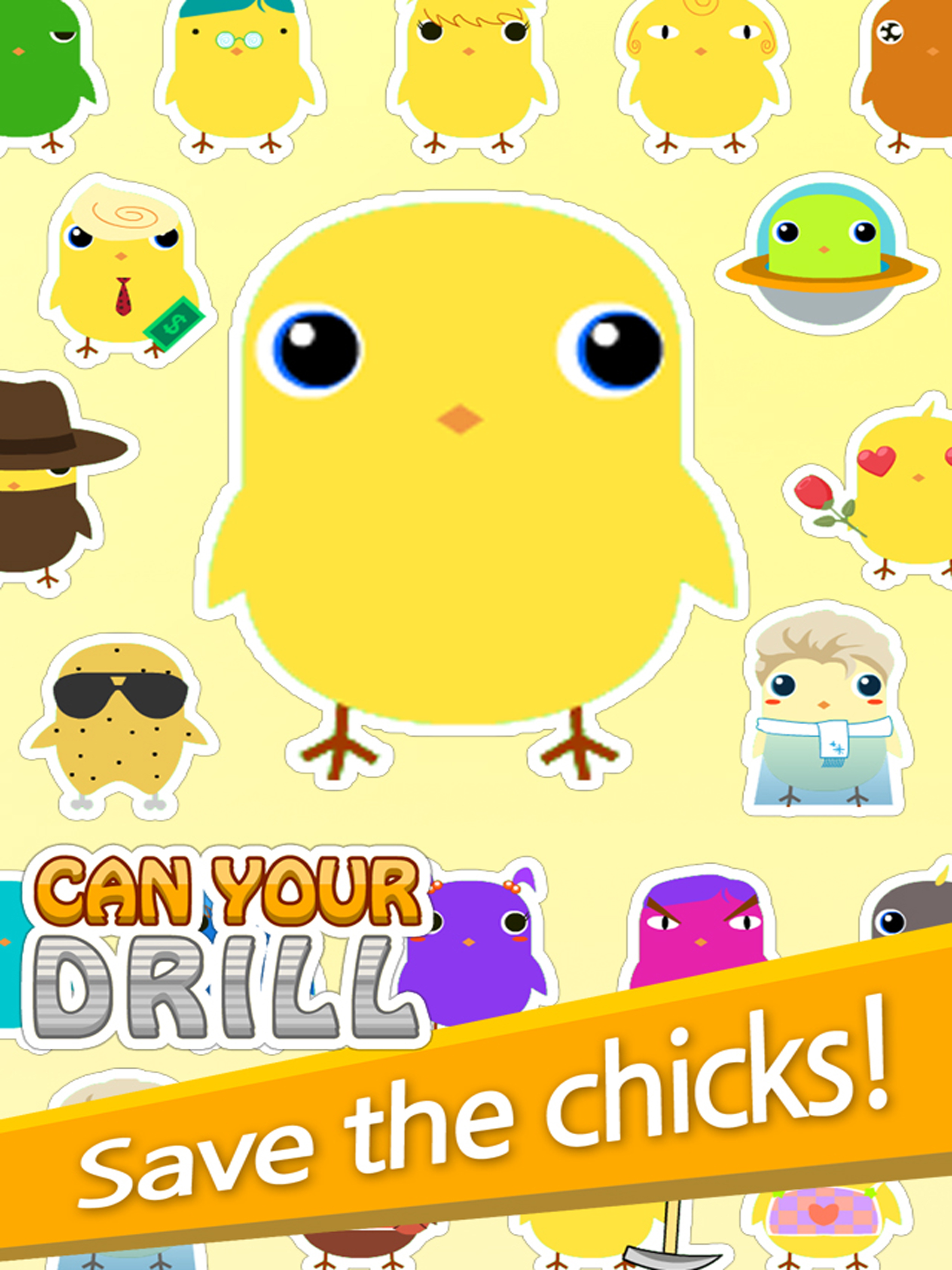Chicken Driller:Can Your Drill