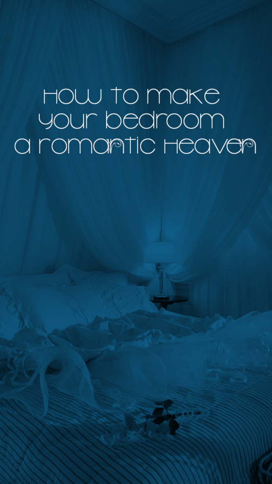 How To Make Your Bedroom A Romantic Heaven - 5.1 - (iOS)