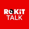 ROKiT Talk