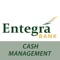 Bank conveniently and securely with Entegra Bank’s Cash Management mobile app