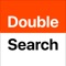 ○ Search efficiently with a two-screen browser