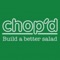 Chop’d is where you’ll find the tastiest salads, soups, wraps and stews made from the best ingredients