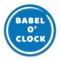 Babel O'Clock gives you the time with words, in the language of your choice