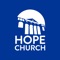 Welcome to the official Hope Church App