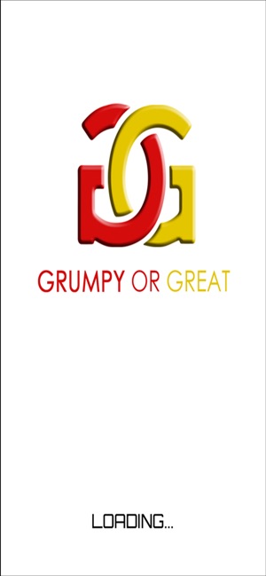 Grumpy or Great