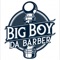 At Big boy Da Barber Barbershop, our personal goal is for you to leave our Studio 100% satisfied and with a great look to match