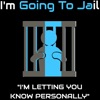I’m going to jail jail bonds 