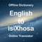 Welcome to English to Xhosa Dictionary Translator App which have more than 53000+ offline words with meanings