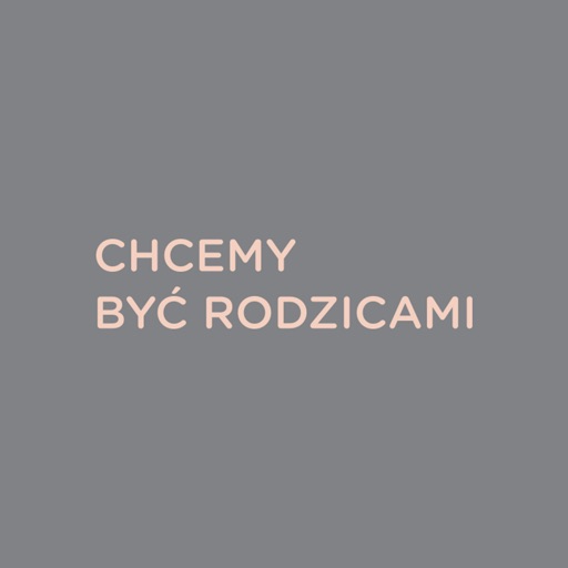 Chcemy być rodzicami