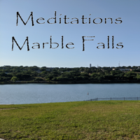 Meditations Marble Falls