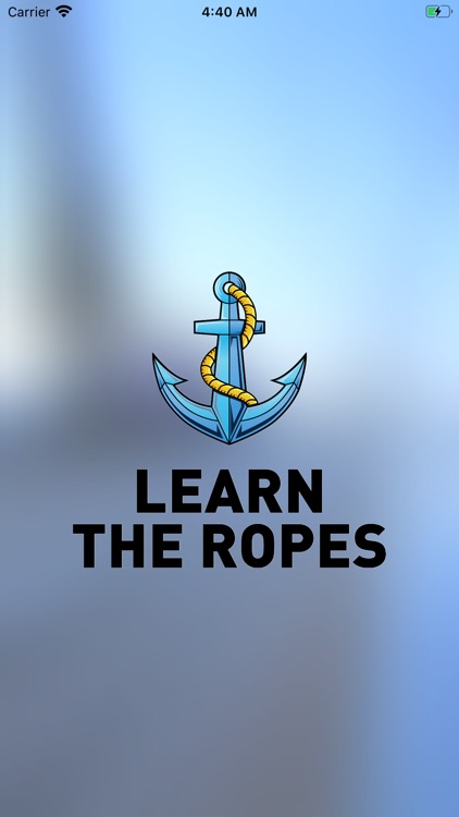 Learn The Ropes