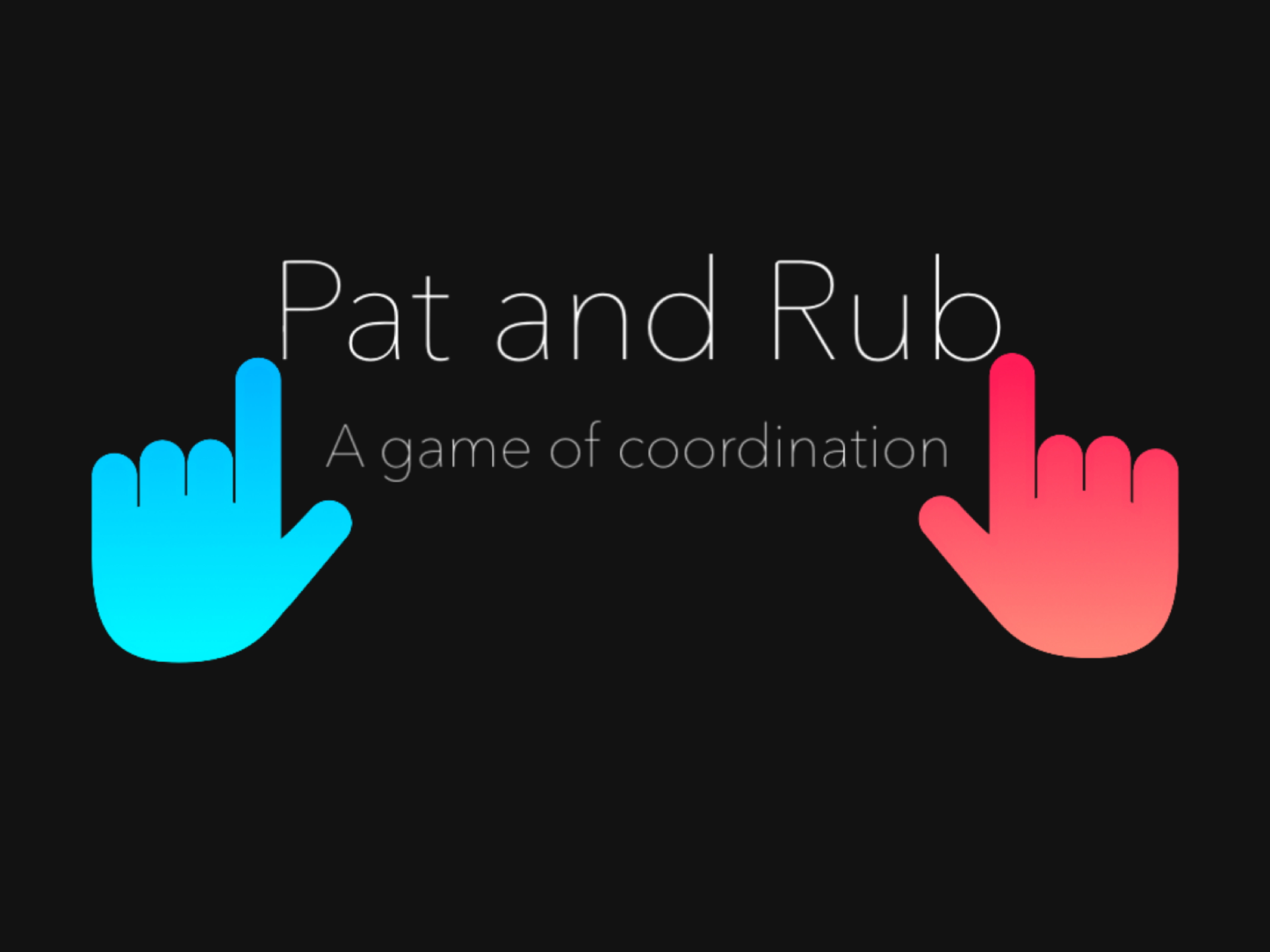 Pat & Rub: a coordination game