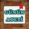 Her gün sizin için özenle seçilmiş çok sayıda ayetten birini görüntüler