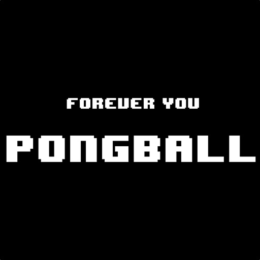 Forever You Pongball