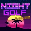 Night Golf Deluxe