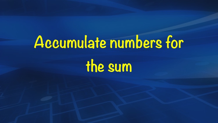 Accumulate numbers for the sum screenshot-4
