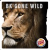 BK® Gone Wild - iPadアプリ