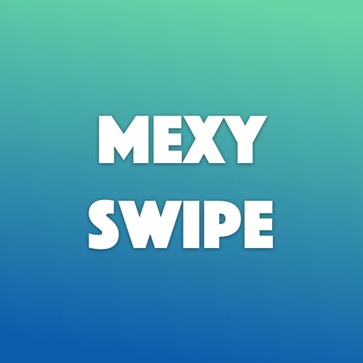 MexySwipe