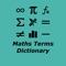 he Dictionary of Mathematics provides free definitions for over 6,000 of even the most technical mathematical terms