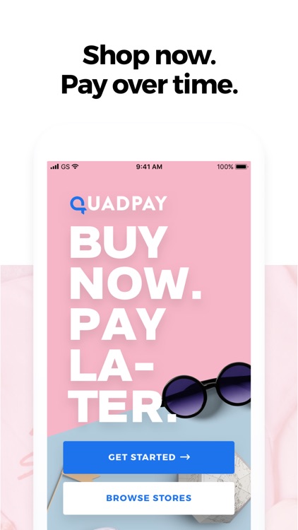 QuadPay: Any Store, Split in 4