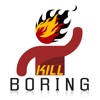 KillBo Kill Boring