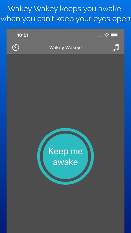 Wakey Wakey - Stay awake! - 1.0.4 - (iOS)