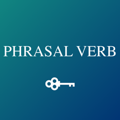 Ultimate Guide to Phrasal Verb
