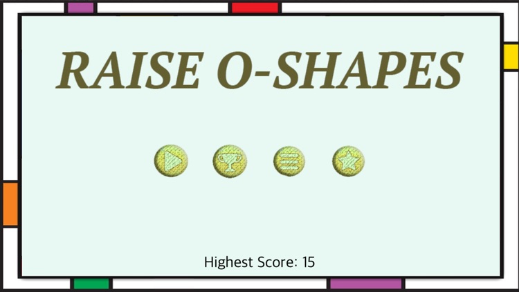 RAISE O-SHAPES