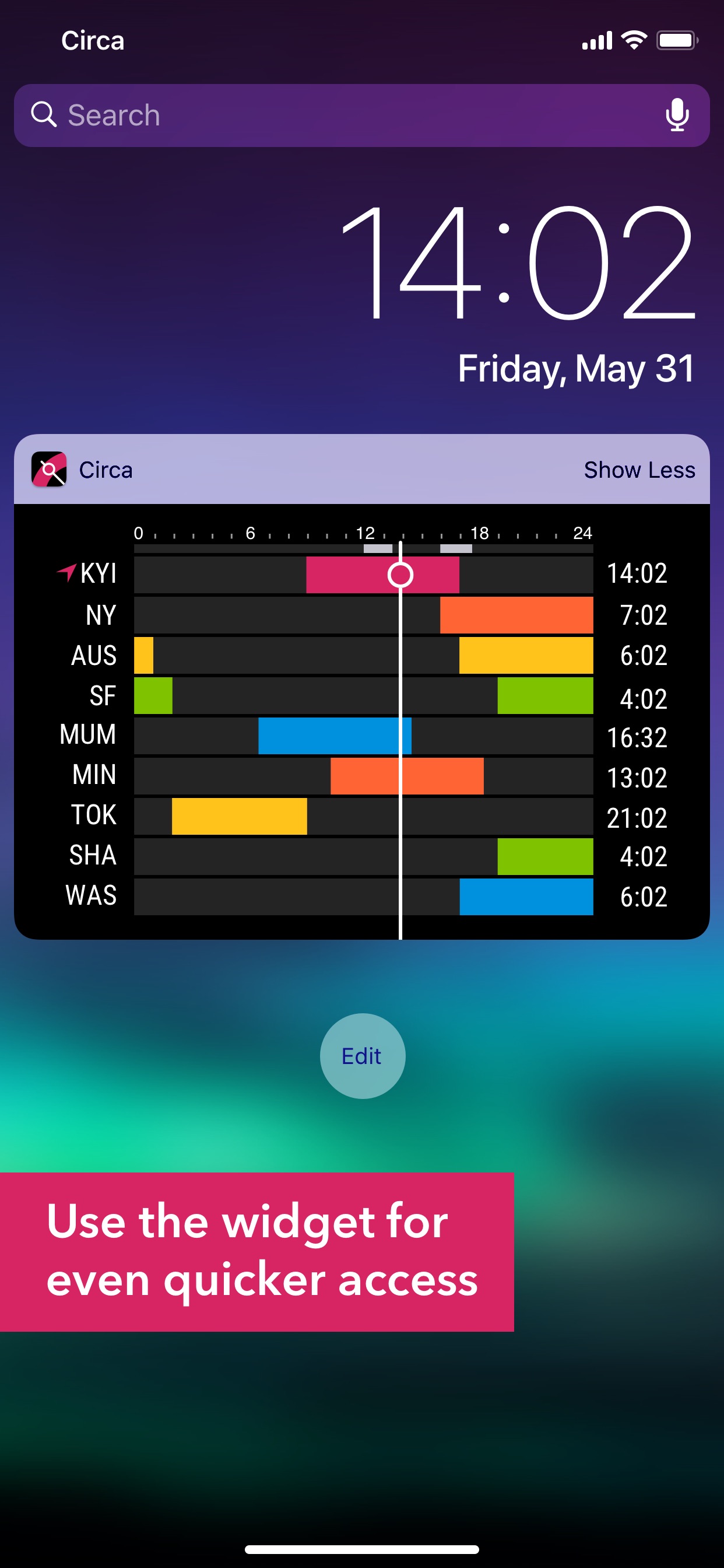 Use the widget ro even quicker access