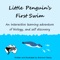 Little Penguin's First Swim is an animated, interactive e-book about a little penguin leaving his burrow for the first time and swimming out to sea