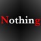 We proudly present the NOTHING Game for you