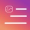 Caption Kit allows you to create beautiful captions for Instagram, TikTok, or any app that does not allows line breaks