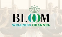 BLOOM Wellness Channel