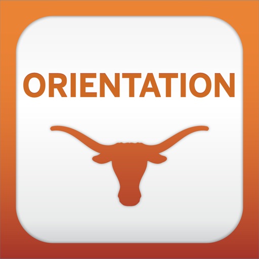 UT Austin Orientation by THE UNIVERSITY OF TEXAS AT AUSTIN