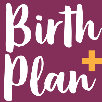 Birth Plan Plus