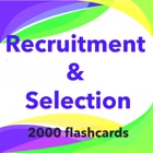 Recruitment  & Selection- 2000 Study Notes & Quiz