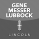 Gene Messer Lincoln Lubbock