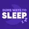 Dumb Ways to Sleep App Feedback