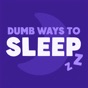 Dumb Ways to Sleep app download
