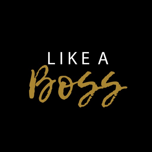 Like a Boss app