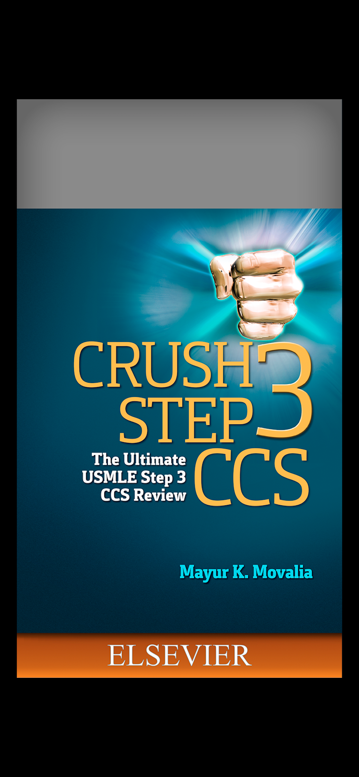 Crush Step 3 CCS: USMLE Review
